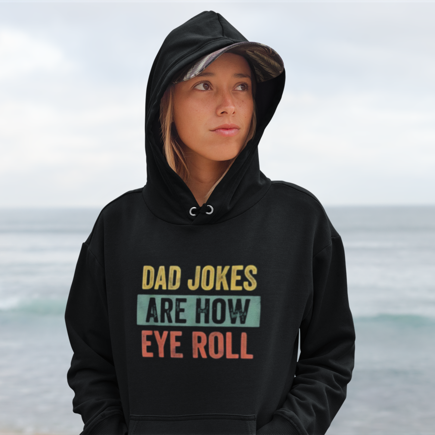 Dad Jokes Are How Eye Roll Unisex Hoodie